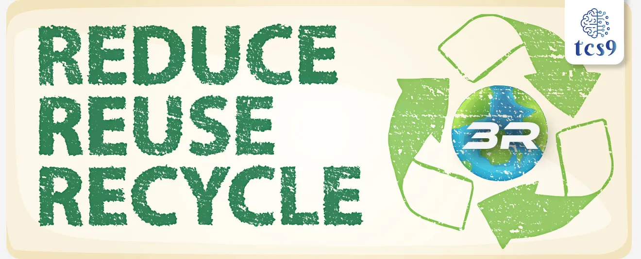 Reduce-Reuse-Recycle